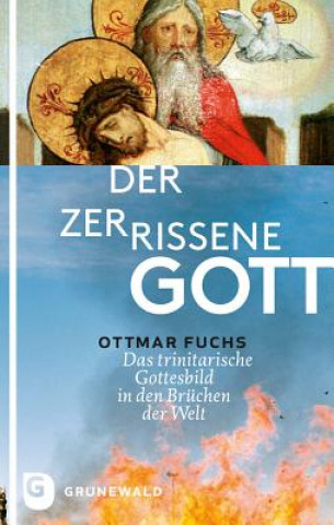 Book Der zerrissene Gott Ottmar Fuchs