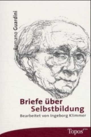 Książka Briefe über Selbstbildung Romano Guardini