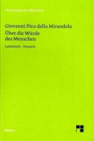 Könyv De hominis dignitate. Über die Würde des Menschen. De hominis dignitate Giovanni Pico della Mirandola