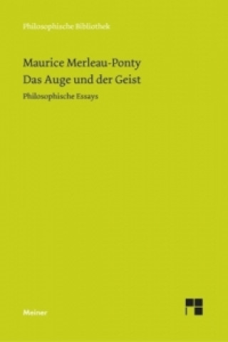 Kniha Das Auge und der Geist Maurice Merleau-Ponty