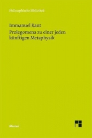 Carte Prolegomena zu einer jeden künftigen Metaphysik, die als Wissenschaft wird auftreten können Immanuel Kant