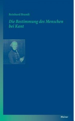 Książka Bestimmung des Menschen bei Kant Reinhard Brandt