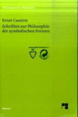 Kniha Schriften zur Philosophie der symbolischen Formen Ernst Cassirer