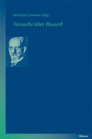 Kniha Versuche über Husserl Stefania Centrone