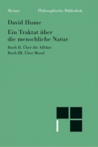 Könyv Ein Traktat über die menschliche Natur. Teilband 2. Tl.2/2-3 David Hume