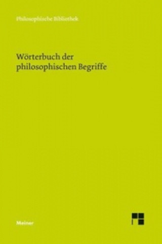 Könyv Wörterbuch der philosophischen Begriffe Arnim Regenbogen