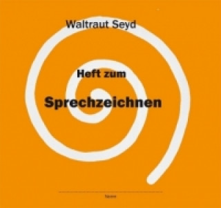 Carte Heft zum Sprechzeichnen Waltraut Seyd
