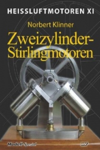 Kniha Heissluftmotoren / Heißluftmotoren XI, 11 Teile Norbert Klinner