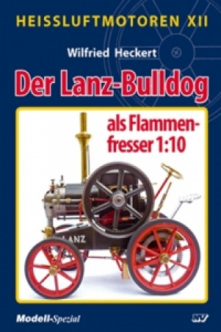 Kniha Heissluftmotoren / Heißluftmotoren XII, 12 Teile Wilfried Heckert