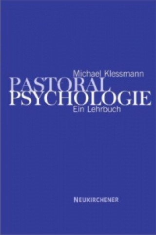 Kniha Pastoralpsychologie Michael Klessmann