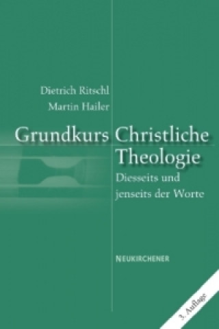 Könyv Grundkurs Christliche Theologie Dietrich Ritschl
