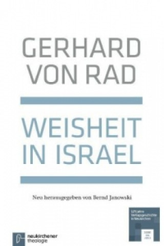 Kniha Weisheit in Israel Gerhard von Rad