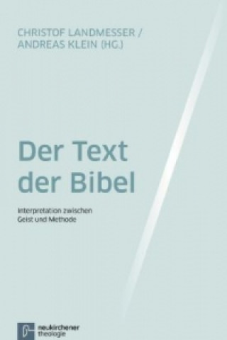 Könyv Der Text der Bibel Christof Landmesser