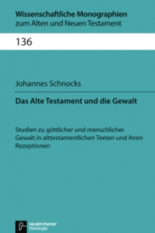 Kniha Wissenschaftliche Monographien zum Alten und Neuen Testament Johannes Schnocks