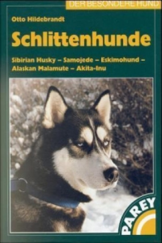 Kniha Schlittenhunde Otto Hildebrandt