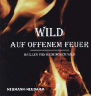 Kniha Wild auf offenem Feuer 