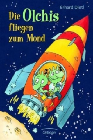 Livre Die Olchis fliegen zum Mond Erhard Dietl