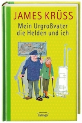 Kniha Mein Urgroßvater, die Helden und ich James Krüss