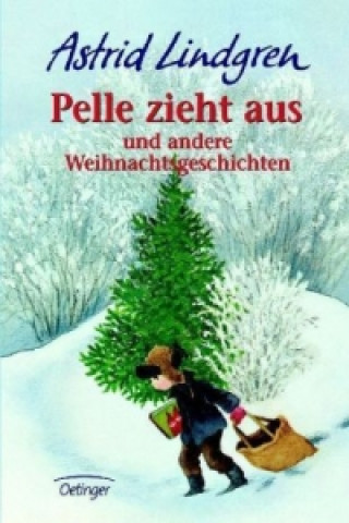 Book Pelle zieht aus und andere Weihnachtsgeschichten Astrid Lindgren