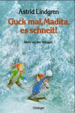 Kniha Guck mal, Madita, es schneit! Astrid Lindgren