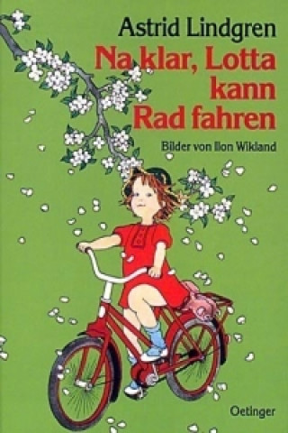 Книга Na klar, Lotta kann Rad fahren Astrid Lindgren