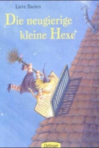 Kniha Die neugierige kleine Hexe Lieve Baeten