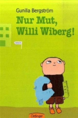 Kniha Nur Mut, Willi Wiberg! Gunilla Bergström