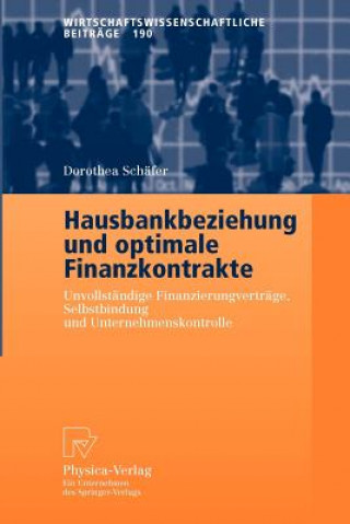 Könyv Hausbankbeziehung Und Optimale Finanzkontrakte D. Schäfer