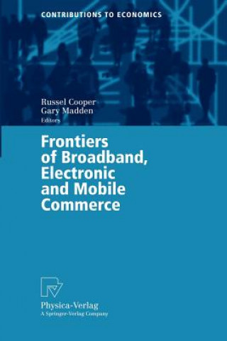 Buch Frontiers of Broadband, Electronic and Mobile Commerce Russel Cooper