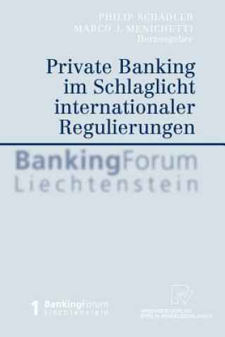 Kniha Private Banking Im Schlaglicht Internationaler Regulierungen Philip Schädler