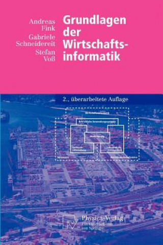 Knjiga Grundlagen Der Wirtschaftsinformatik Andreas Fink