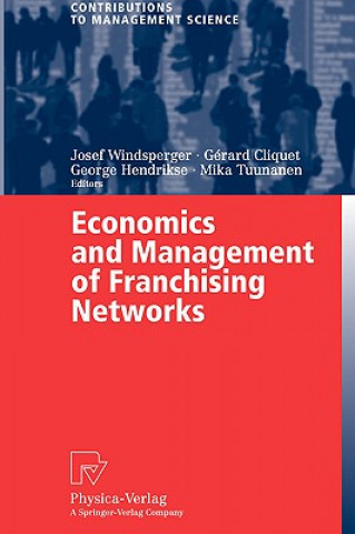 Könyv Economics and Management of Franchising Networks Josef Windsperger