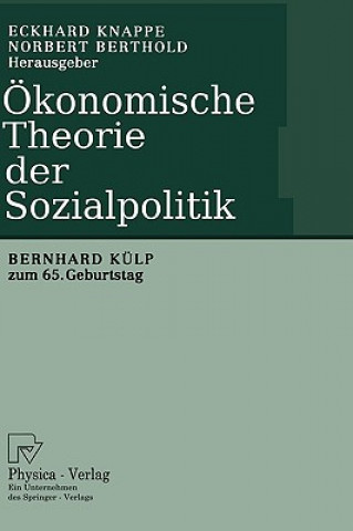 Kniha OEkonomische Theorie Der Sozialpolitik Eckhard Knappe