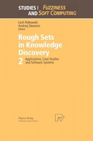 Carte Rough Sets in Knowledge Discovery 2 Lech Polkowski