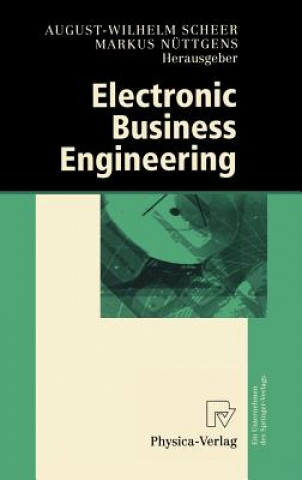 Kniha Electronic Business Engineering August-Wilhelm Scheer