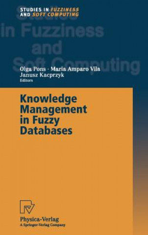 Carte Knowledge Management in Fuzzy Databases Olga Pons