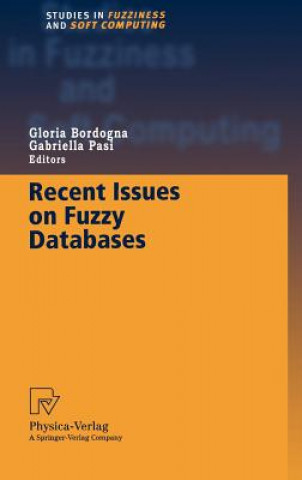 Book Recent Issues on Fuzzy Databases G. Bordogna