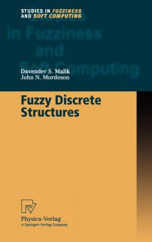 Carte Fuzzy Discrete Structures Davender S. Malik