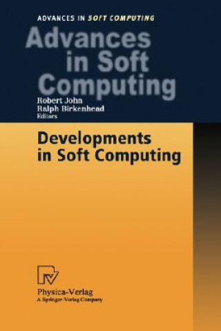 Kniha Developments in Soft Computing Robert John