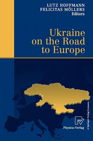Carte Ukraine on the Road to Europe Lutz Hoffmann