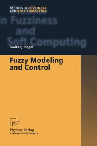 Knjiga Fuzzy Modeling and Control Andrzej Piegat