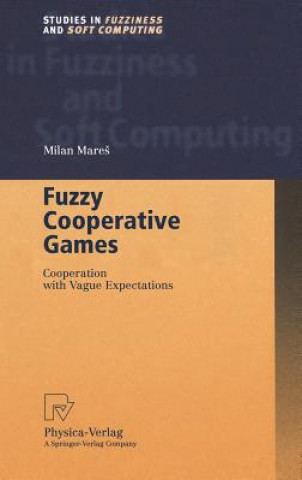 Книга Fuzzy Cooperative Games Milan Mares