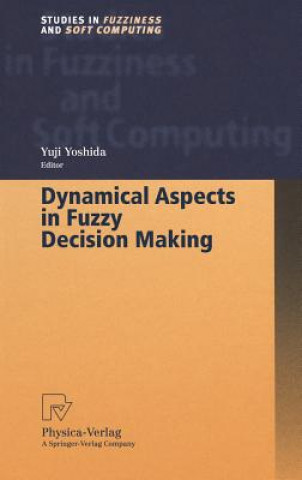 Carte Dynamical Aspects in Fuzzy Decision Making Yuji Yoshida