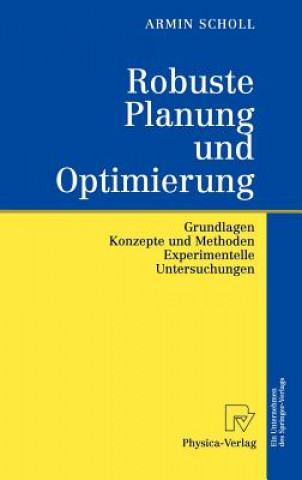 Könyv Robuste Planung Und Optimierung Armin Scholl