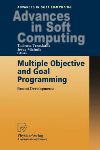 Knjiga Multiple Objective and Goal Programming Tadeus Trzaskalik
