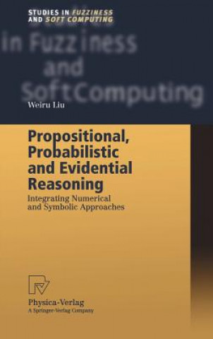 Carte Propositional, Probabilistic and Evidential Reasoning Weiru Liu