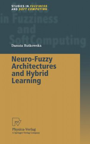 Książka Neuro-Fuzzy Architectures and Hybrid Learning Danuta Rutkowska