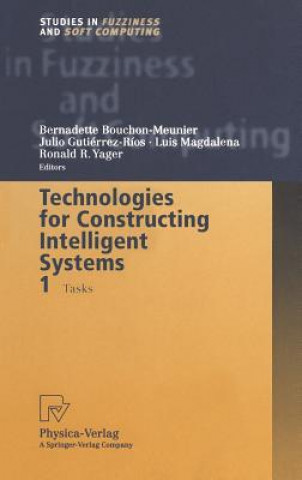 Carte Technologies for Constructing Intelligent Systems 1 Bernadette Bouchon-Meunier