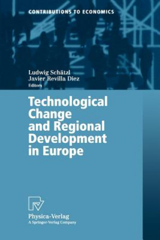 Książka Technological Change and Regional Development in Europe Ludwig Schätzl