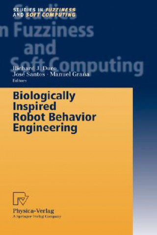 Könyv Biologically Inspired Robot Behavior Engineering R. J. Duro